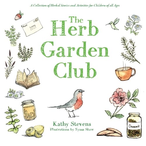 The Herb Garden Club by Kathy Stevens